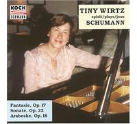 Tiny Wirtz - SchumannFantasies/Sonatas [Import]