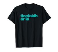 Tiocfaidh ár Lá - Notre Jour viendra Irlandais, en gaélique T-Shirt Graphique avec Valeur