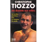 Tiozzo : ma descente aux enfers