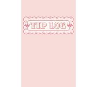 Tip Log Book: Track Daily Tips, Earnings & Wages | Perfect for Servers, Bartenders, Baristas and Delivery Drivers