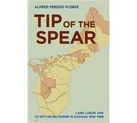 Tip of the Spear by Alfred Peredo Flores Alfred Peredo Flores (Auteur)