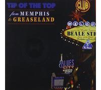 Tip of the Top - from Memphis to Greaseland