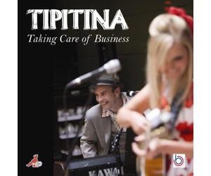 Tipitina - Taking Care of Business