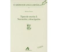 Tipos de escrito I: narración y descripción (E)