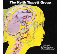 Tippett Keith Group - Dedicated to, But You Weren't Li [Import]