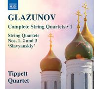 Tippett Quartet - Glazunov: Complete String Quartets, Vol. 1 [Compact Discs]