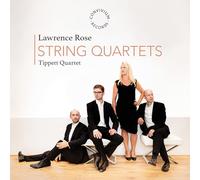 Tippett Quartet - Lawrence Rose: String Quartets [Import]