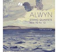 William Alwyn: String Quartets Nos 10 - 13