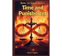 Tipping the Scales Book 3: Time and Punishment