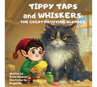 Tippy Taps and Whiskers: the Great Bath Time Blunder