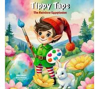 Tippy Taps The Rainbow Eggsplosion