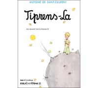 Tiprens-la, Le petit prince Edition en créole guadeloupéen - Antoine de Saint-Exupéry - Caraibeditions - cartonné - Roman