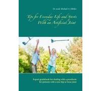 Tips For Everyday Life And Sports With An Artificial Joint