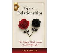 Tips On Relationships: The Naked Truth About a Beautiful Lie