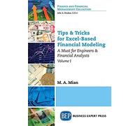 Tips & Tricks For Excel-Based Financial Modeling, Volume I