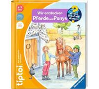 tiptoi® Wieso ? Pourquoi ? Pourquoi ? Nous découvrons les chevaux et les poneys