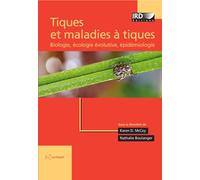 Tiques et maladies à tiques: Biologie, écologie évolutive, épidémiologie.