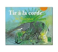 John Burningham – Tir à la corde – Album jeunesse dès 3 ans – Cartonné