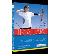 Tir À L'arc, Découvrir Et Pratiquer - Démarche Fédérale D'animation