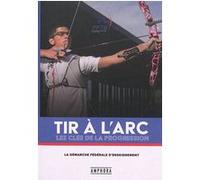Tir à l'arc - Les clés de la progression Ffta (Auteur)
