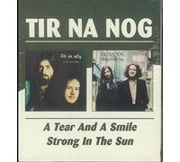 Tir Na Nog - Tear & Smile/Strong in Th