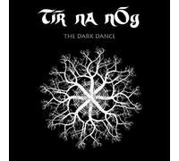 Tir Na Nog - The Dark Dance (Black)