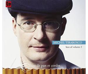 Tirabosco, Michel - Best of Michel Tirabosco, Vol. 2: Flûte de Pan et Cordes