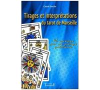 Tirages Et Interprétations Du Tarot De Marseille