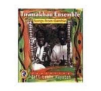 Tiramakhan Ensemble - Songs from Gambia