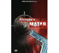 Tirando a Matar