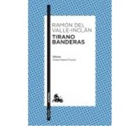 Tirano Banderas Nê 319. Austral *2010* - VALLE-INCLAN, RAMON DEL Valle - Inclan, Ramon Del (Auteur)