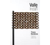 Tirano Banderas Valle - Inclán, Ramón Del (Auteur)