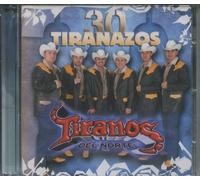 Tiranos Del Norte - 30 Tiranazo