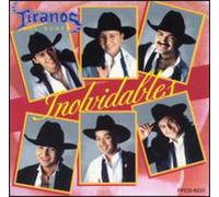 Tiranos Del Norte - Inolvidables