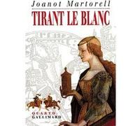 Tirant le Blanc Joanot Martorell (Auteur), Jean-Marie Barbera (Edité par)