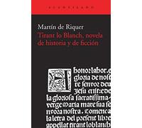 Tirant lo Blanch, novela de historia y de ficción