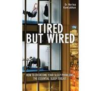 Tired But Wired