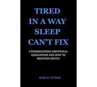 Tired in a Way Sleep Can’t Fix: Understanding Emotional Exhaustion and How to Recover Gently