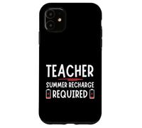 Tired Last day School Summer Recharge Required Teacher Coque pour iPhone 11