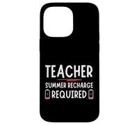 Tired Last day School Summer Recharge Required Teacher Coque pour iPhone 14 Pro Max