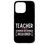Tired Last day School Summer Recharge Required Teacher Coque pour iPhone 15 Pro Max