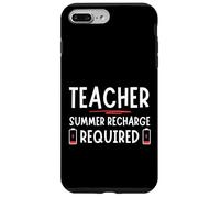 Tired Last day School Summer Recharge Required Teacher Coque pour iPhone 7 Plus/8 Plus