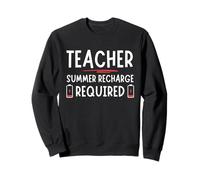 Tired Last day School Summer Recharge Required Teacher Sweatshirt