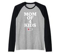 Tired Mom of 4 Kids Mother of Four Children Low Battery Manche Raglan
