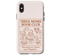 Tired Moms Book Club Cake Coffee Reading Humour for Mothers Coque pour iPhone X/XS
