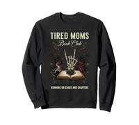 Tired Moms Book Club Gothic Rose Squelette Main Café Mother Sweatshirt