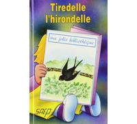 Tiredelle l'hirondelle (t. 6)