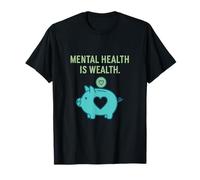 Tirelire en forme de cochon avec inscription « Mental Health Is Wealth » T-Shirt