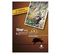 Tirer bien le grand gibier: Battue, Approche, Affût