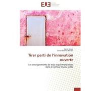 Tirer parti de l innovation ouverte Collectif (Auteur)